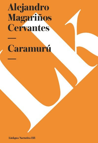 Libro Caramuru - Alejandro Magariños Cervantes