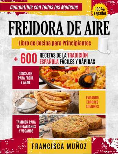 Libro: Freidora De Aire: Libro De Cocina Para Principiantes