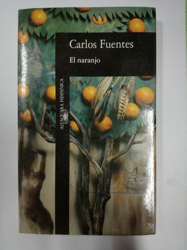 El Naranjo Carlos Fuentes