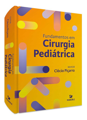 Libro Fundamentos Em Cirurgia Pediatrica De Picarro Clecio