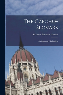 Libro The Czecho-slovaks: An Oppressed Nationality - Nami...