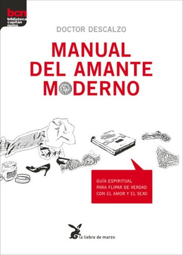 Manual Del Amante Moderno, De Descalzo Martin Dr.. Editorial Liebre De Marzo, Tapa Blanda En Español, 1900