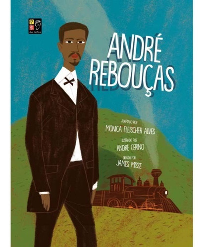 André Rebouças, De Misse, James. Editora Pé Da Letra Em Português
