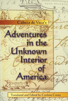 Libro Cabeza De Vaca's Adventures In The Unknown Interior...