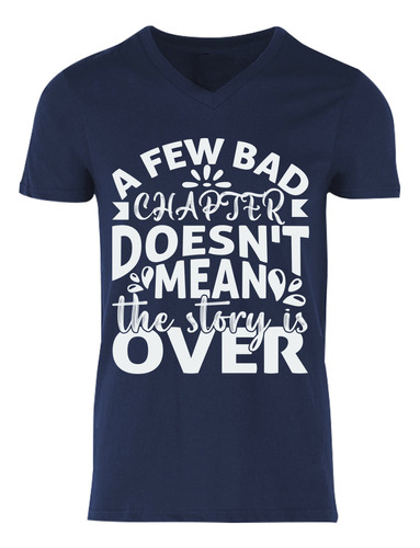 Playera Frase Bad Chapter Doesn't Mean | Motivaciones