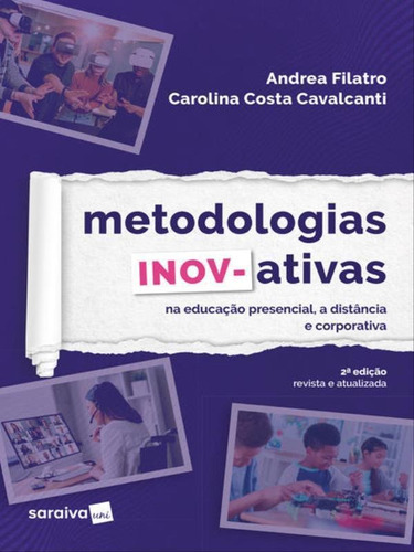 Metodologias Inov-ativas - 2ª Edição 2023, De Cavalcanti, Carolina Costa. Editora Saraiva Uni, Capa Mole Em Português