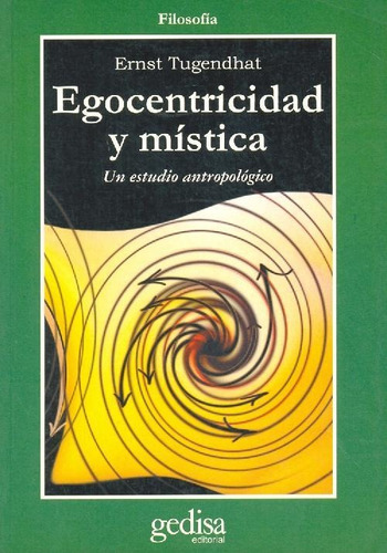 Libro Egocentricidad Y Mística De Ernst Tugendhat