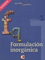 Aprende Y Practica, Formulacion Quimica Inorganica. Libro...