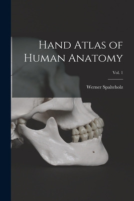 Libro Hand Atlas Of Human Anatomy; Vol. 1 - Spalteholz, W...