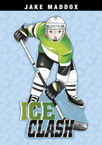 Ice Clash, De Jake Maddox. Editorial Capstone Press, Tapa Blanda En Inglés