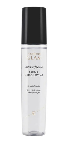 Eudora Glam Skin Perfection Bruma Fixad 110ml Efeito Lifting