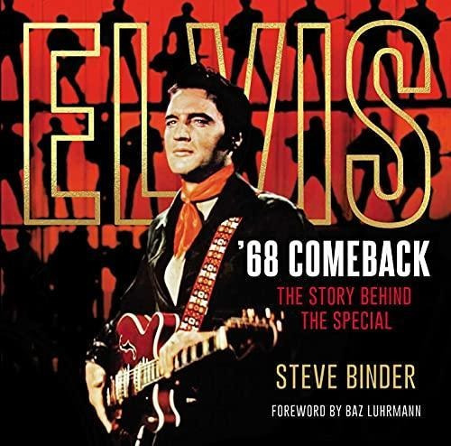 Elvis '68 Comeback: The Story Behind The Special - (libro En