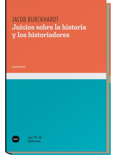 Libro Juicios Sobre La Historia Y Los Historiadores De Jacob