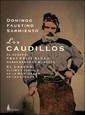 Libro Los Caudillos De Domingo F. Sarmiento