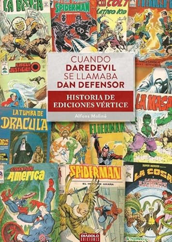 Cuando Daredevil Se Llamaba Dan Defensor Historia Ediciones 