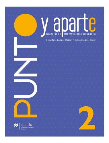 Punto Y Aparte 2. Cuaderno Ortografía Para Secundaria 2ed.