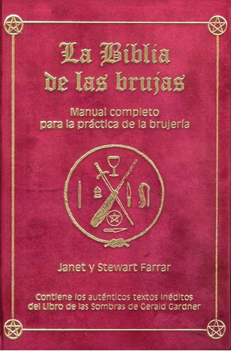 La Biblia De Las Brujas . Manual Completo Para Practica De L