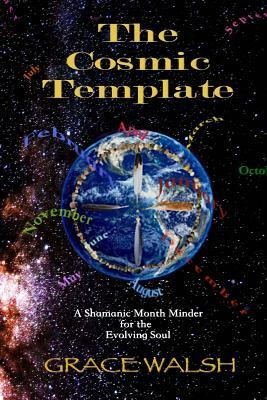 Libro The Cosmic Template : A Shamanic Month Minder For T...