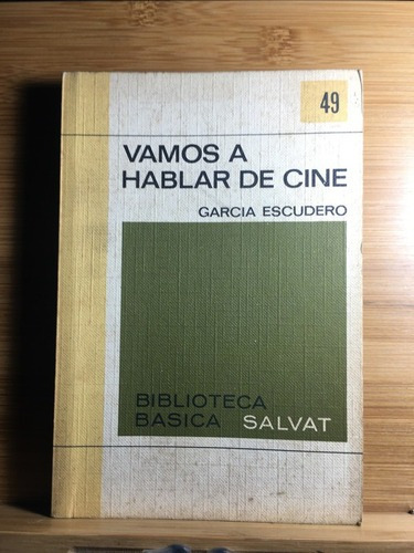 Vamos A Hablar De Cine - García Escudero