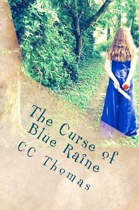 The Curse Of Blue Raine - Cc Thomas