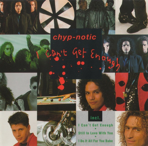 Chyp-notic I Can't Get Enough Cd 1992 Germany Superimpecable