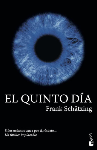 Libro: El Quinto Día. Schatzing, Frank. Booket