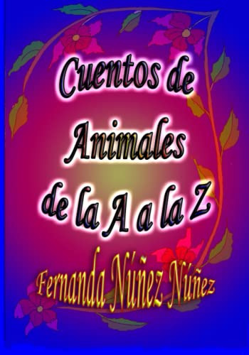 Cuentos De Animales De La A A La Z