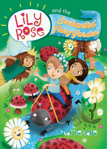 Lily Rose And The Enchanted Fairy Garden, De Mason, Nattie Kate. Editorial Lightning Source Inc, Tapa Blanda En Inglés