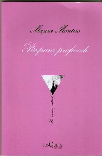 Mayra Montero - Púrpura Profundo