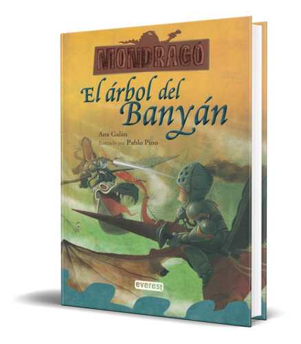 El Arbol Del Banyan, de Ana Galán. Editorial Everest, tapa blanda en español, 2013