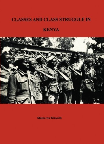 Classes And Class Struggle In Kenya