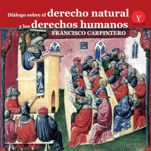 Diálogo Sobre El Derecho Natural Y Los Derechos Humanos -...