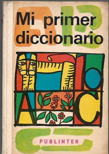 Mi Primer Diccionario - Publinter - 3 Tomos - 1970