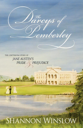 The Darcys Of Pemberley, De Shannon Winslow. Editorial Heather Ridge Arts, Tapa Blanda En Inglés
