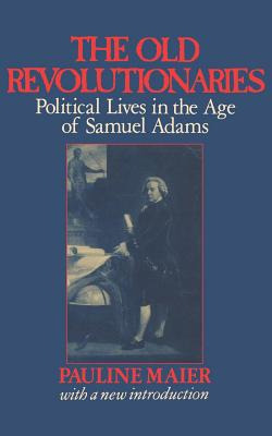 Libro The Old Revolutionaries: Political Lives In The Age...