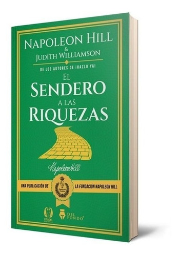 Libro El Sendero a las riquezas - Napoleon Hill - Del Fondo, de Napoleon Hill., vol. 1. Editorial Del Fondo,CITADEL, tapa blanda, edición 1 en español, 2022
