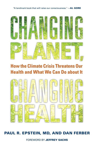 Libro: Changing Planet, Changing Health: How The Climate Our