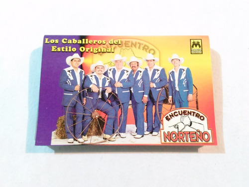 Encuentro Norteño Los Caballeros Del Estilo Original Casete