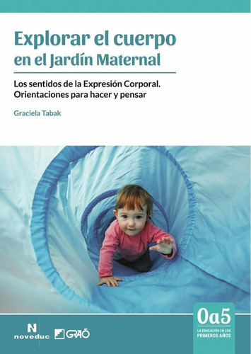 Explorar El Cuerpo En El Jardín Maternal - Graciela Tabak