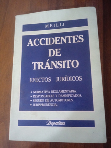 Accidentes De Transito Efectos Juridicos. Meilij