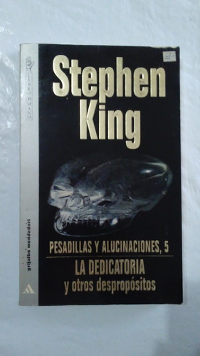 Stephen King / Pesadillas Y Alucinaciones 5 La Dedicatoria