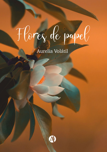 Flores De Papel - Aurelia Volátil