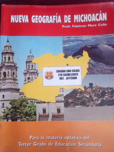 Nueva Geografía De Michoacán - Fidelmar Mora Colín (Usado)