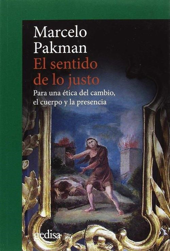 Sentido De Lo Justo, El - Pakman, Marcelo