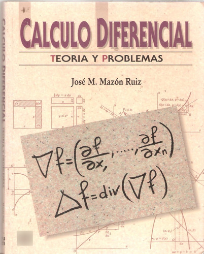 Cálculo Diferencial. Teoría Y Problemas, Mazón Ruiz