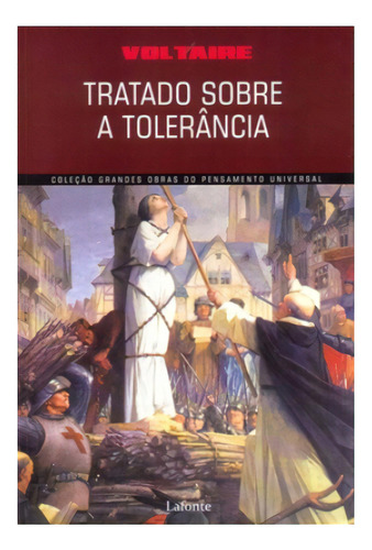 Tratado sobre a tolerância, de Voltaire. Editora Lafonte, capa mole em português, 2021