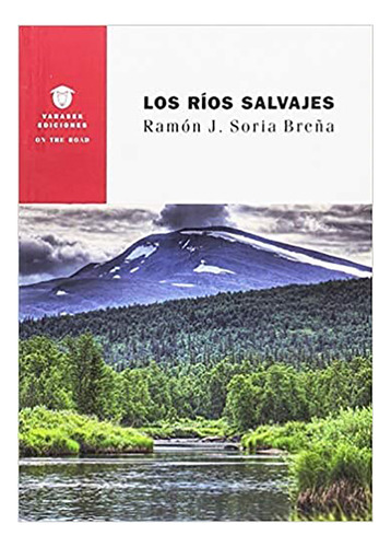 Los Ríos Salvajes - Soria Brena Ramon - Varasek - #w