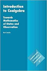 Introduction To Coalgebra Towards Mathematics Of States And 