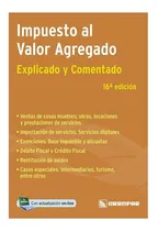 Comprar Impuesto Al Valor Agregado. Explicado Y Comentado. 2022. 16 