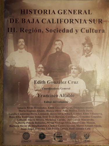 Historia General De Baja California Sur 3° Tomo, 1a Edición 